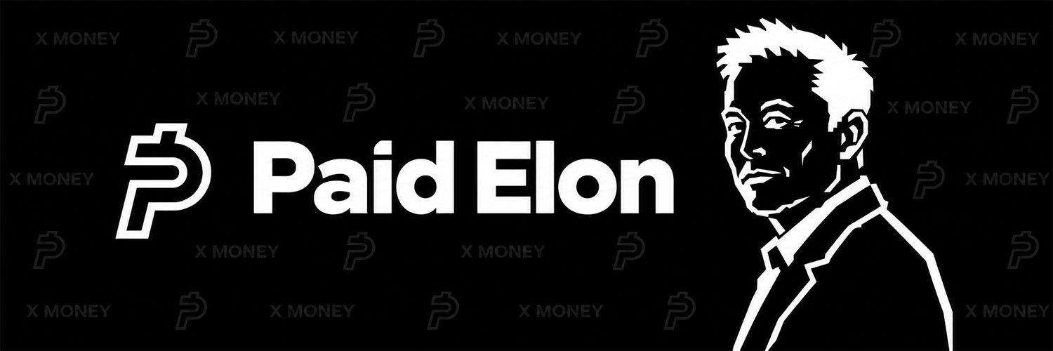 Paid Elon banner — X Money pattern with Paid Elon wordmark